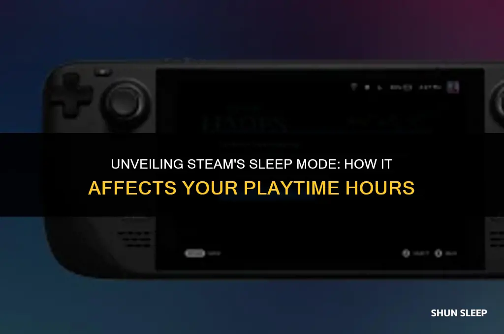 does steam count hours in sleep mode