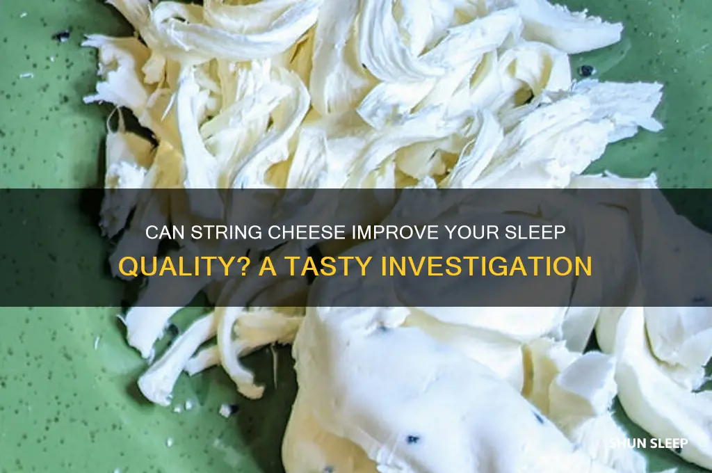 does string cheese help you sleep