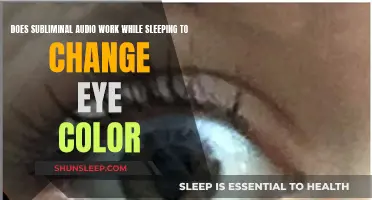 The Power of Sleep: Can Subliminal Audio Change Eye Color?