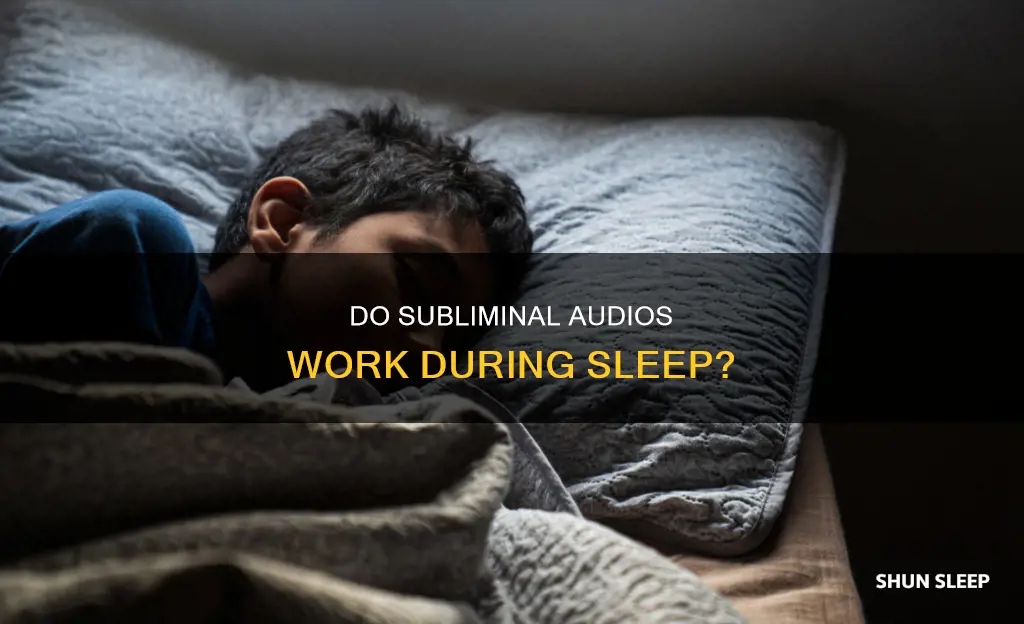 does subliminal audio work while sleeping