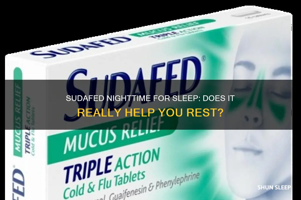 does sudafed nighttime help you sleep
