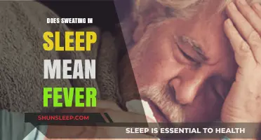 Sweating in Sleep: Is It a Fever?