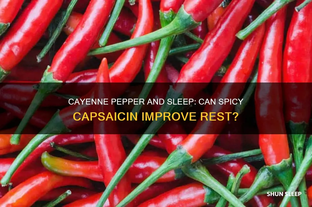 does taking cayenne help you sleep