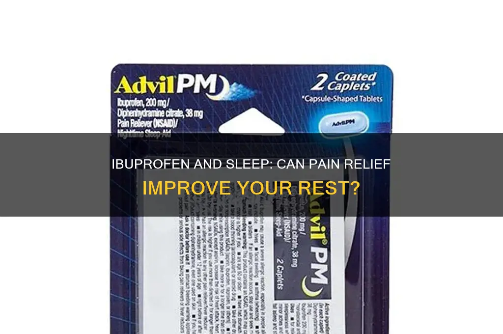does taking ibuprofen help you sleep