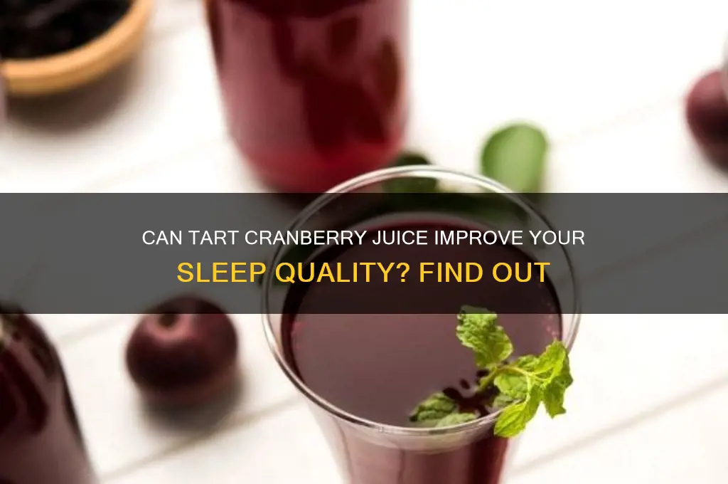 does tart cranberry juice help you sleep