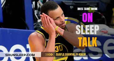Taunt's Effectiveness on Sleep Talk: What You Need to Know