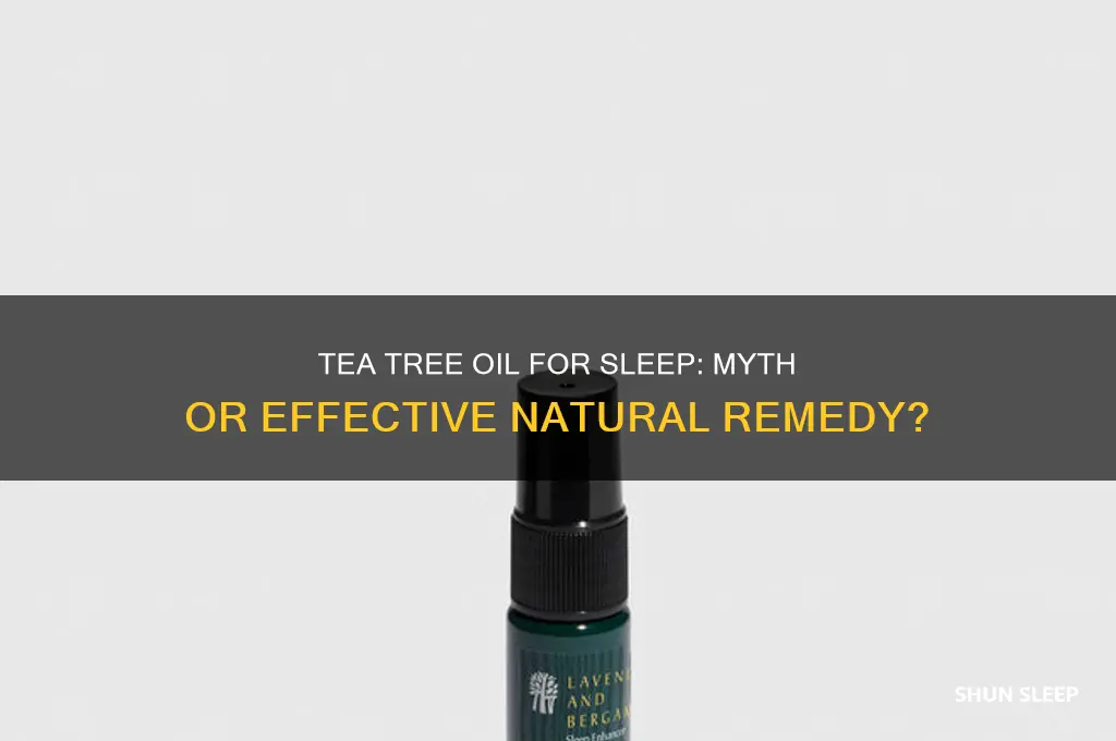 does tea tree essential oil help you to sleep
