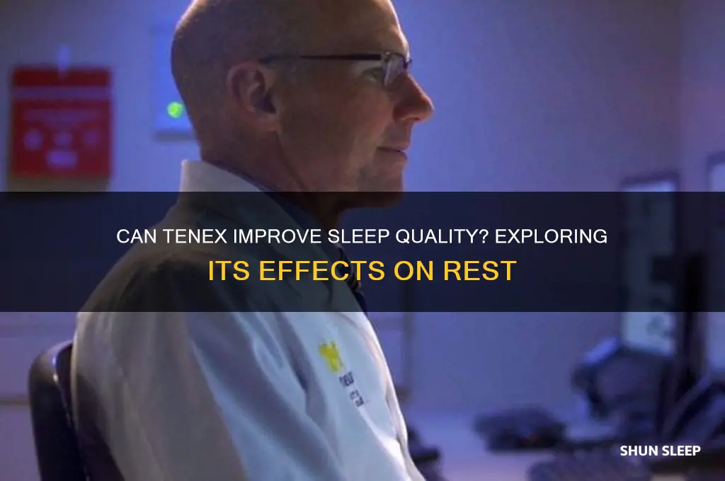 does tenex help you sleep