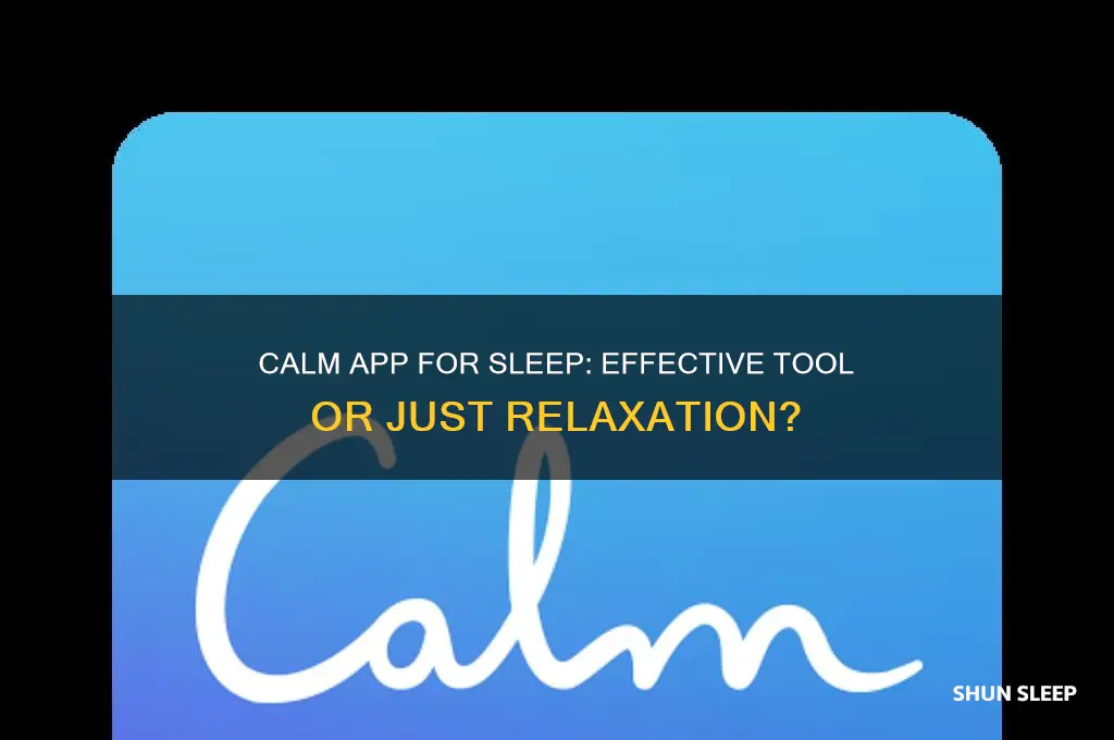 does the calm app help you sleep