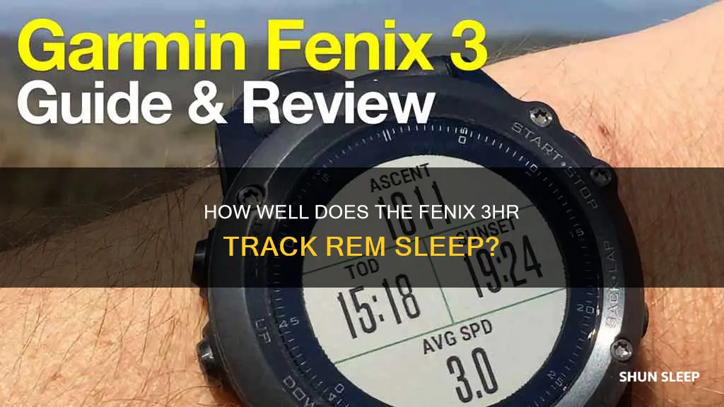 does the garmin fenix 3hr detects rem sleep