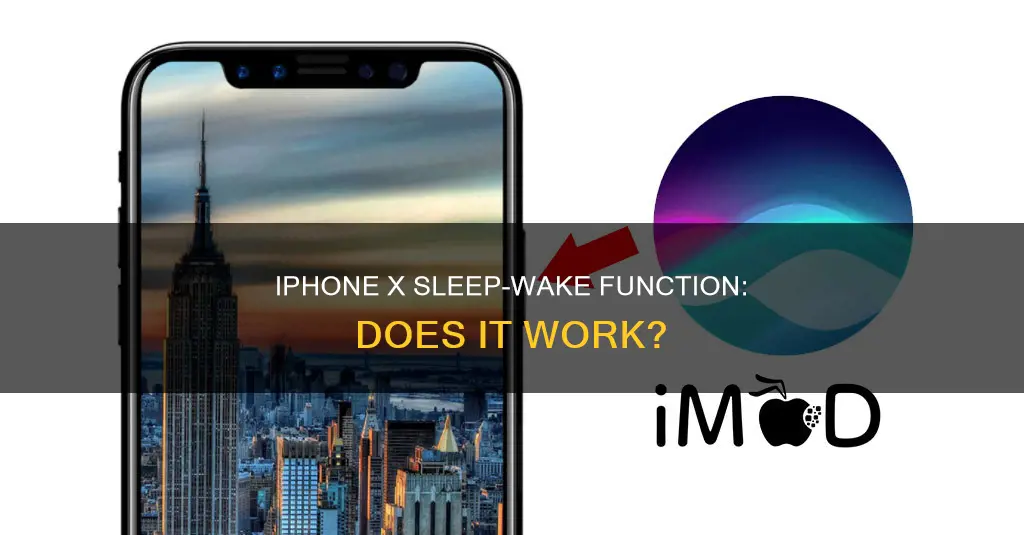 does the iphone x support sleep wake function