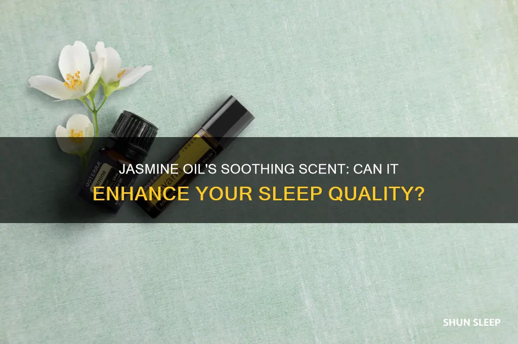 does the smell of jasmine oil help you sleep