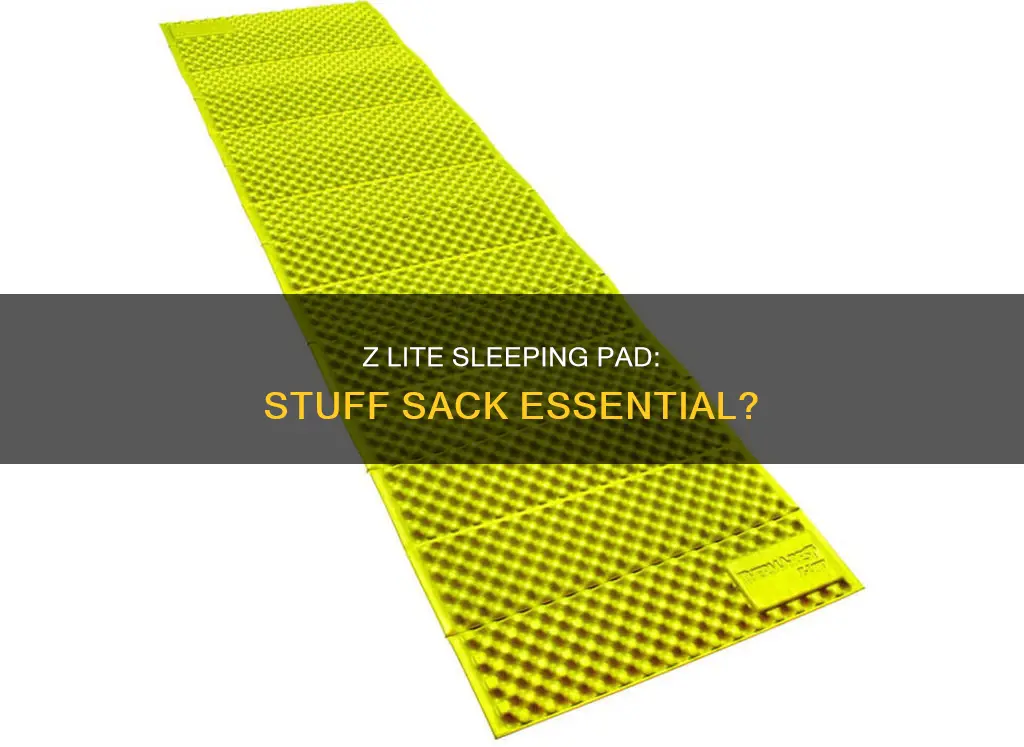 does the z lite sleeping pad need a stuff sack