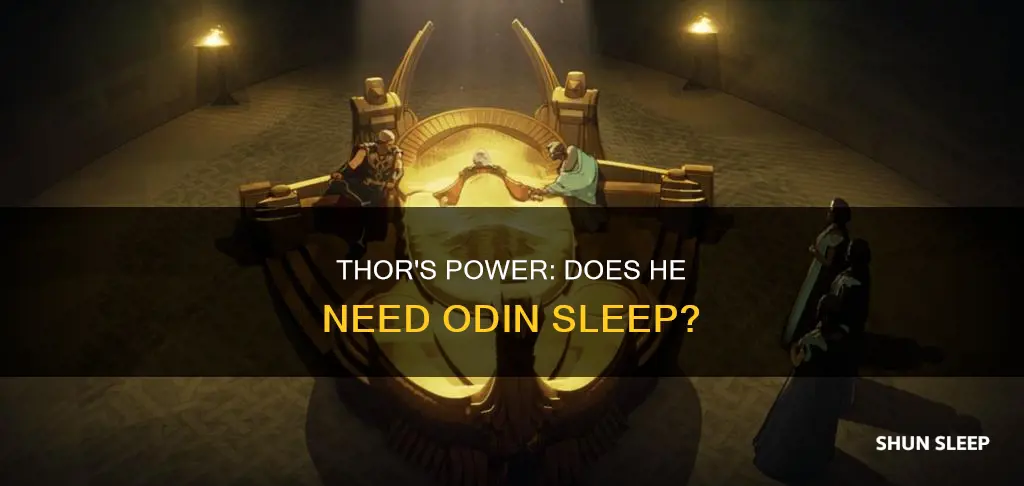 does thor need odin sleep