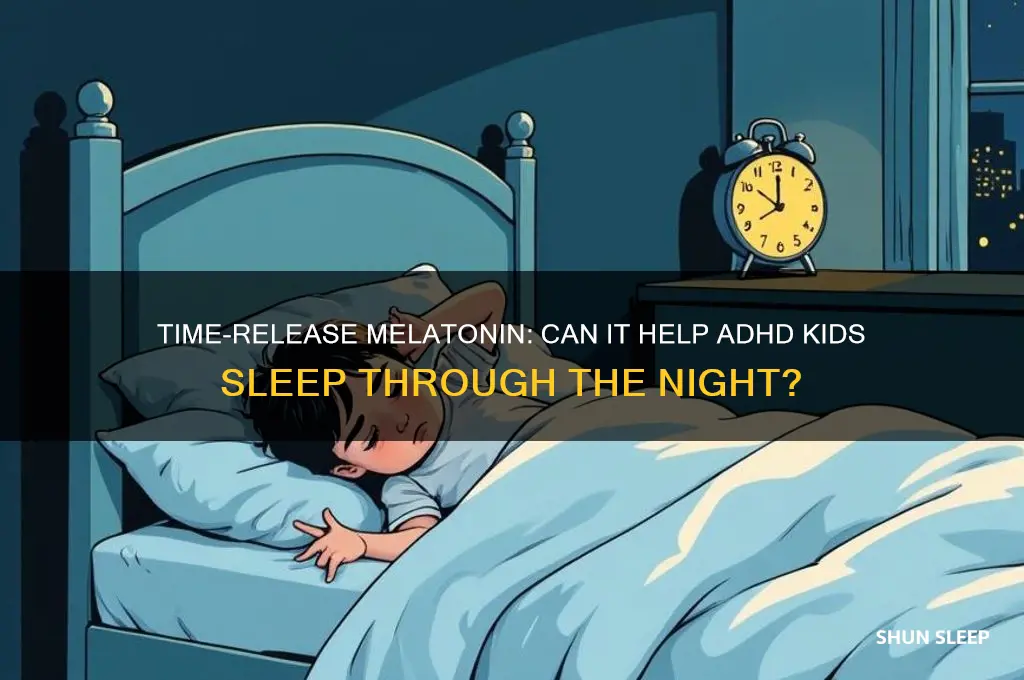 does time release melatonin help adhd kids sleep all night