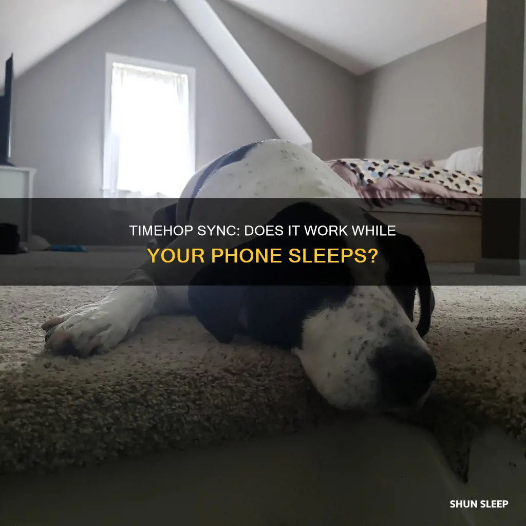 does timehop sync work in sleep