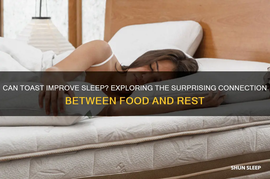 does toast help you sleep