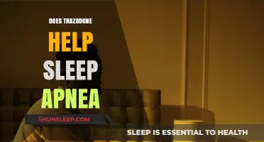 Trazodone and Sleep Apnea: Exploring Its Potential Benefits for Better Sleep