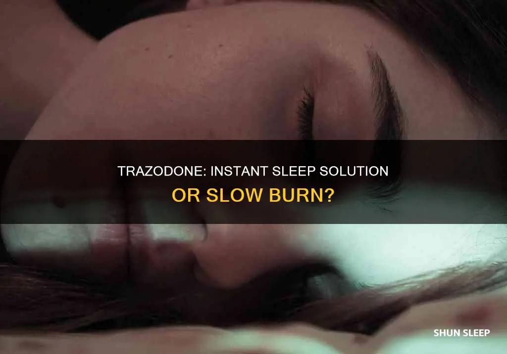 does trazodone work right away for sleep