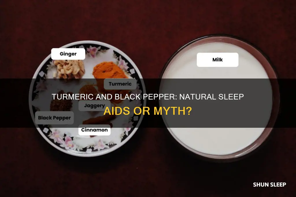 does turmeric and black pepper help you sleep