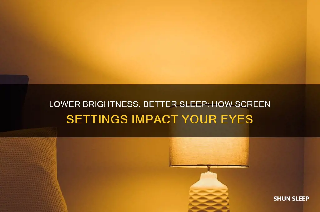 does turning down brightness help eyes for sleep