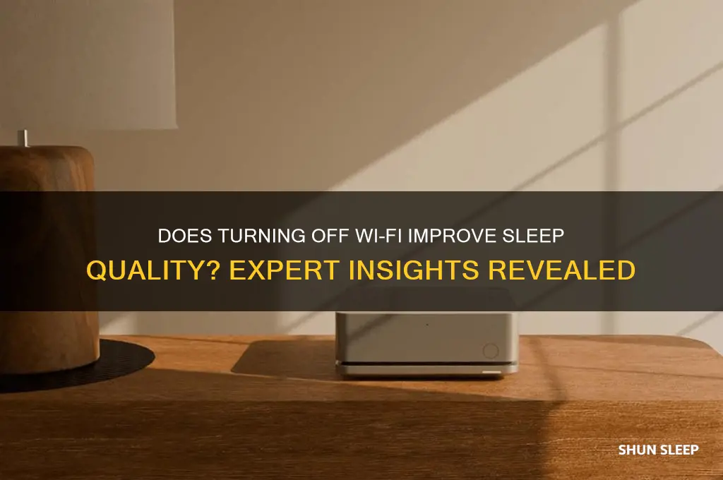 does turning off wifi help you sleep
