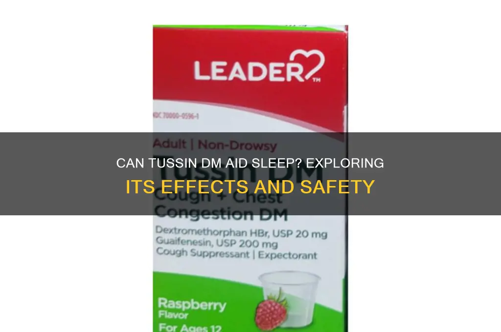 does tussin dm help you sleep