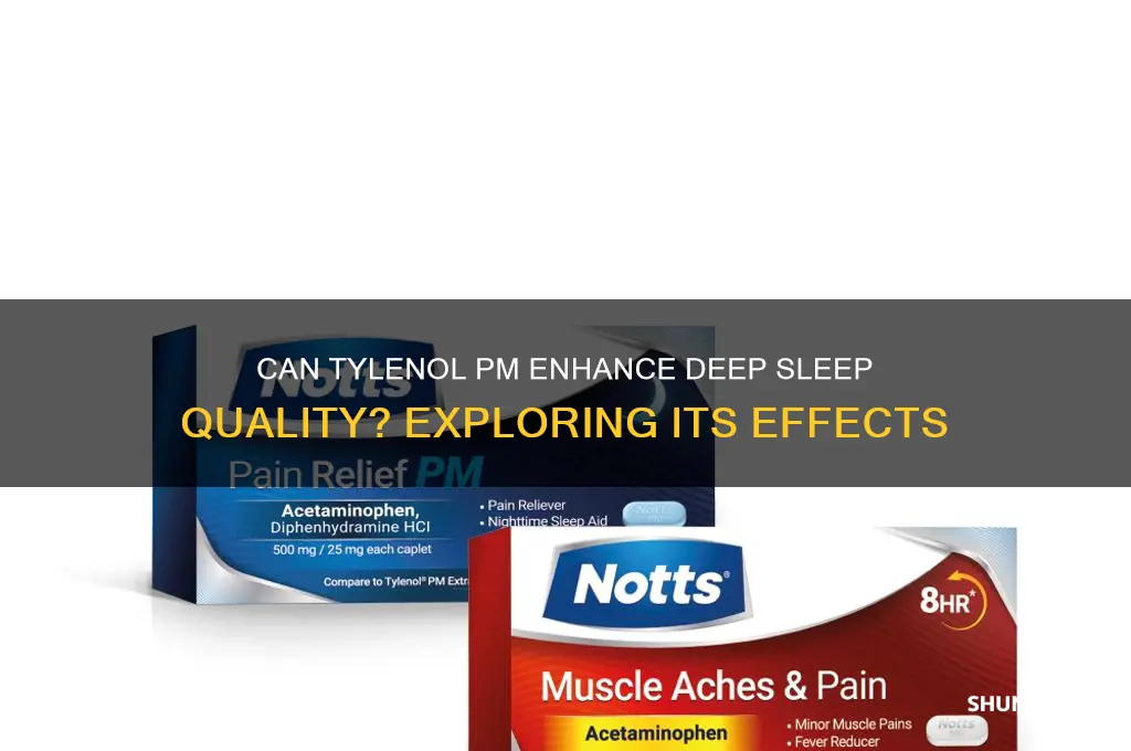 does tylenol pm help get deep sleep