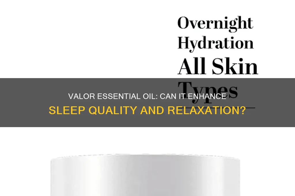 does valor help with sleep