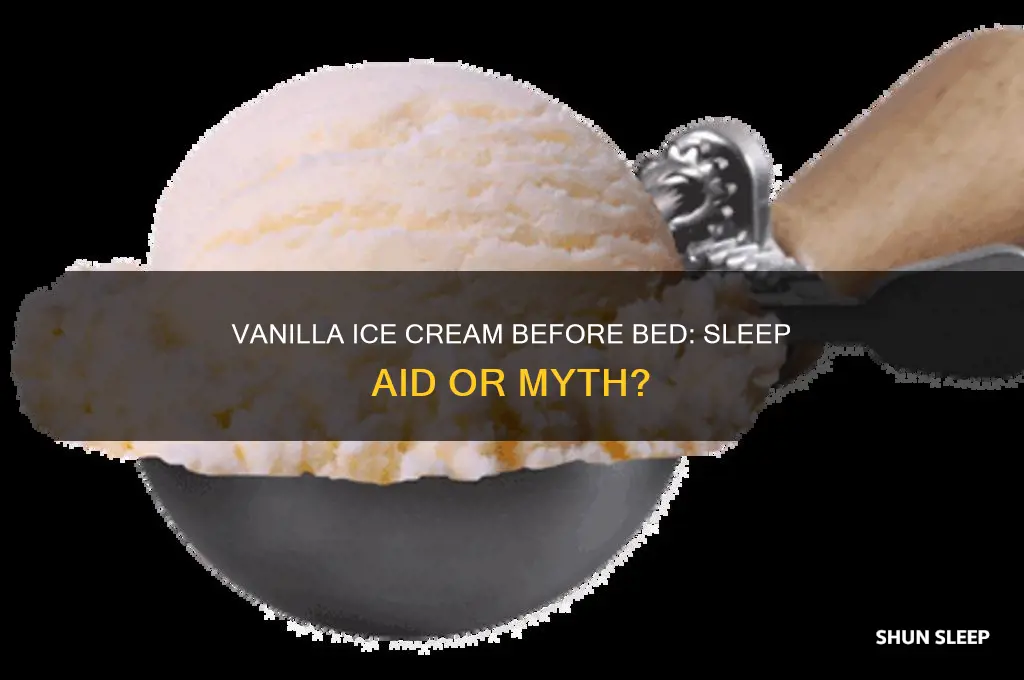 does vanilla ice cream help you sleep