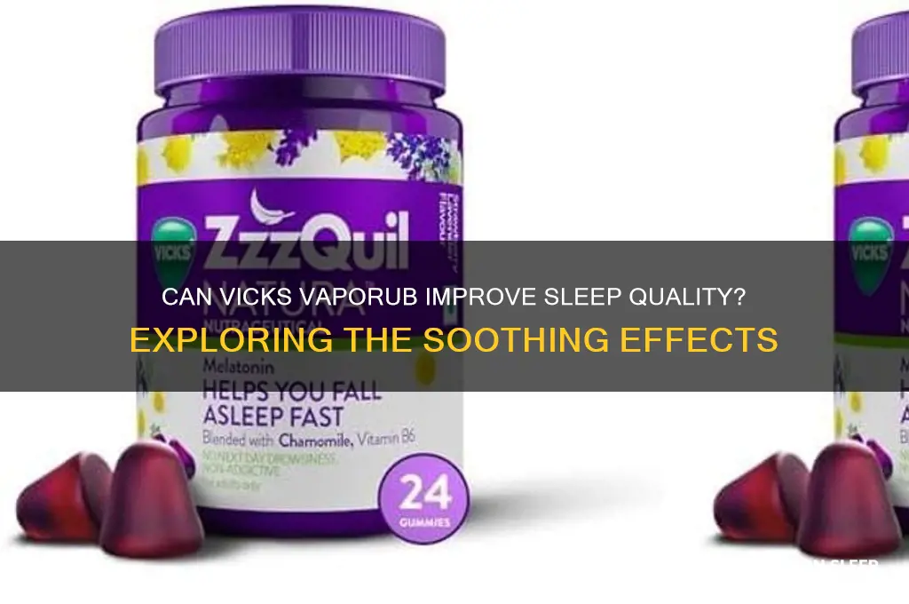 does vaporub help you sleep
