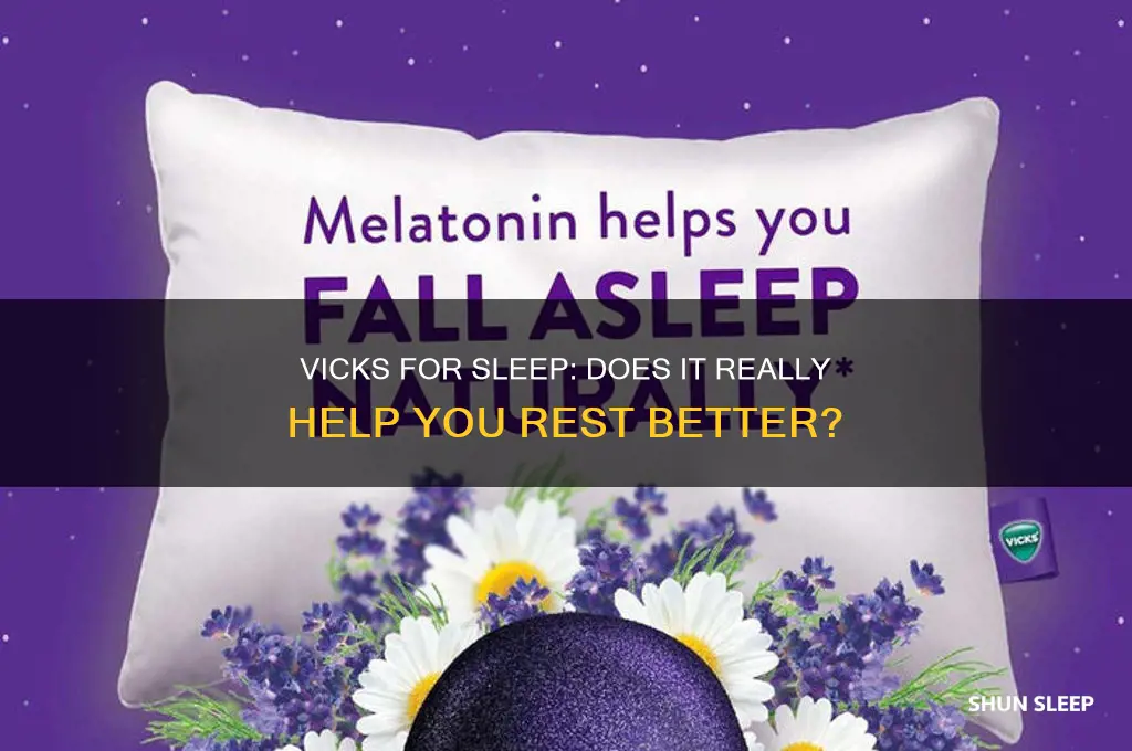 does vicks help you sleep