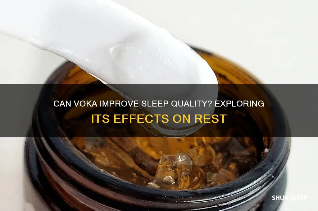 does voka help e sleep