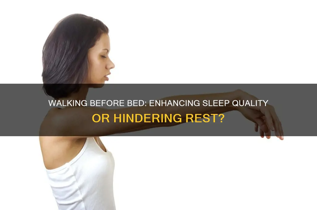 does walking before bed help sleep