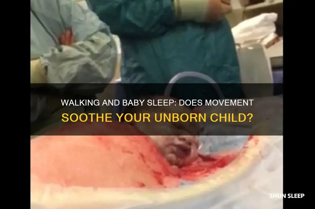 does walking put baby to sleep in womb