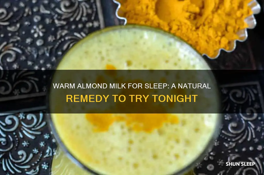 does warm almond milk help you sleep