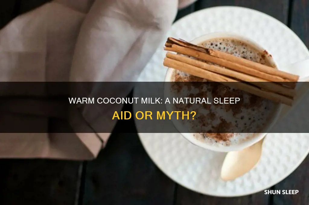 does warm coconut milk help you sleep