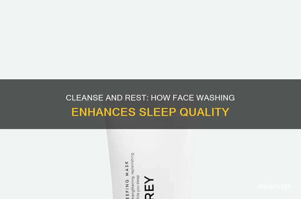 does washing your face help you sleep