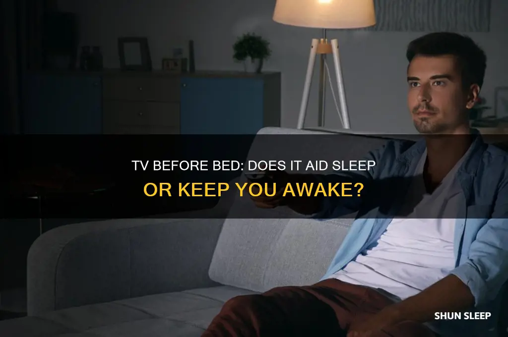 does watching tv before bet time help you sleep