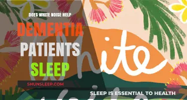 White Noise and Dementia: Enhancing Sleep Quality for Patients