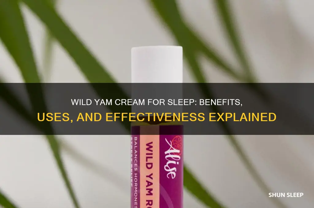 does wild yam cream help with sleep