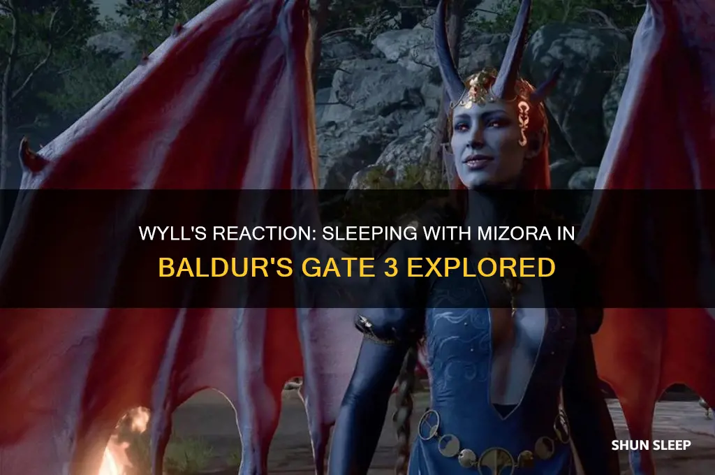 does wyll get mad if you sleep with mizora