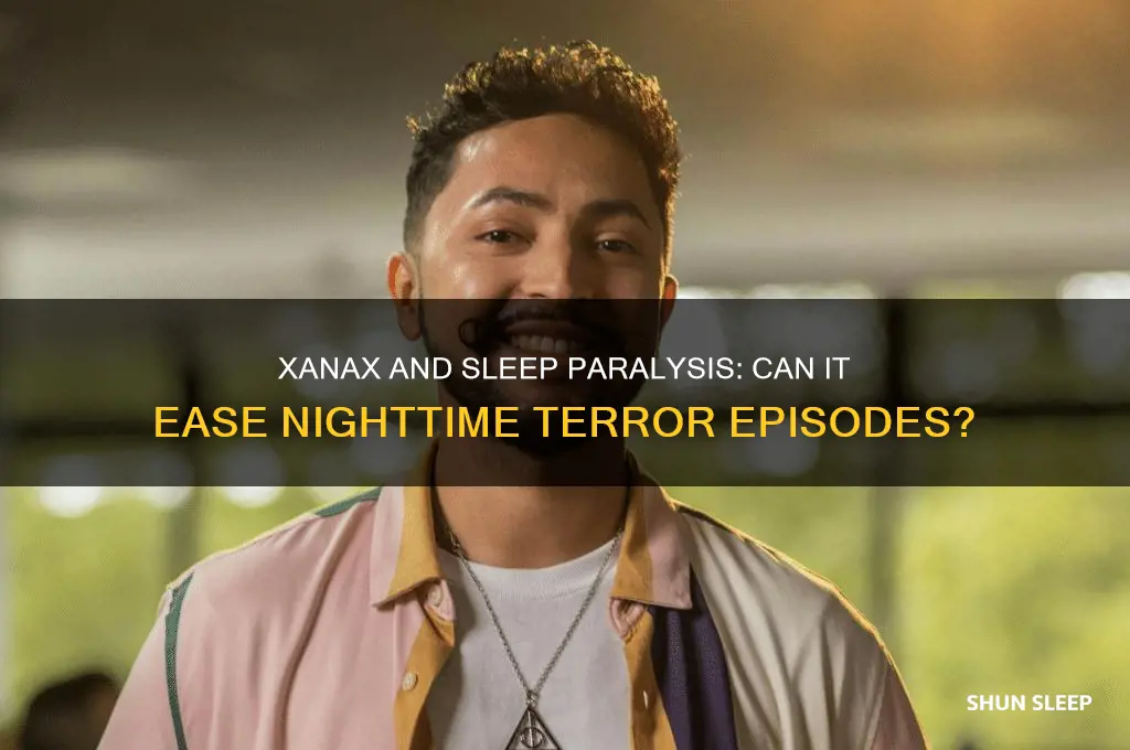 does xanax help sleep paralysis