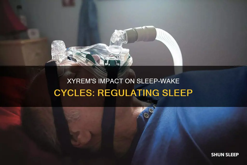 does xyrem regulate sleep wake cycle