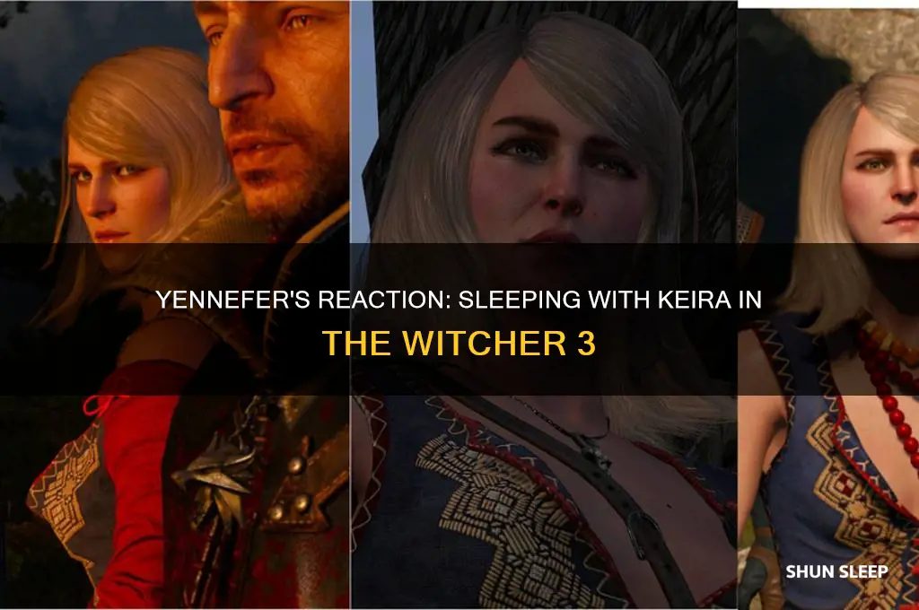 does yennefer get mad if you sleep with keira