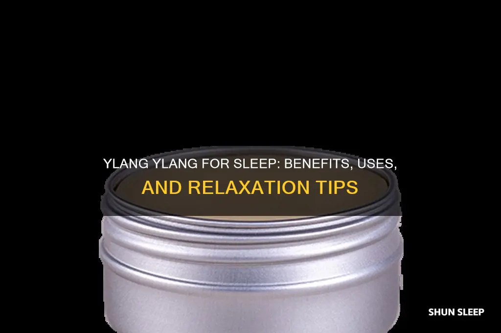 does ylang ylang help you sleep