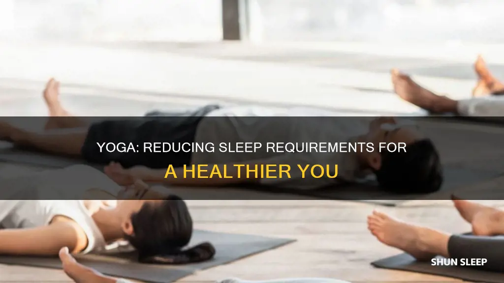 does yoga decrease need for sleep