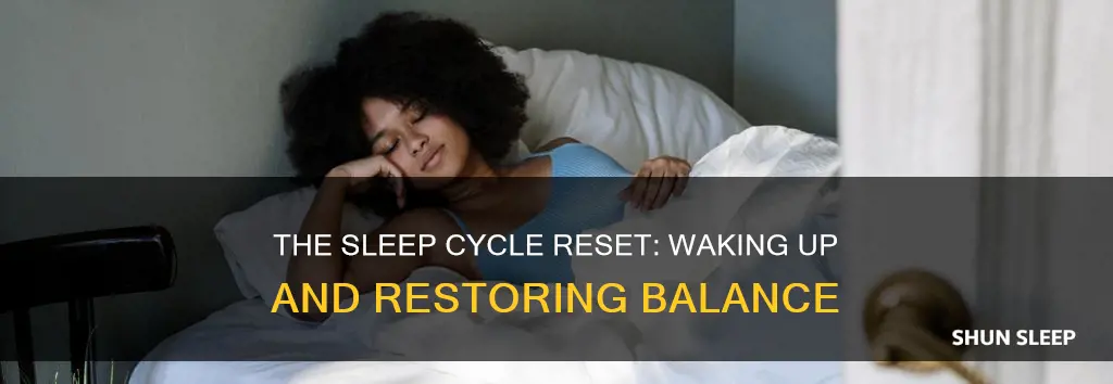 does your sleep cycle reset if you wake up