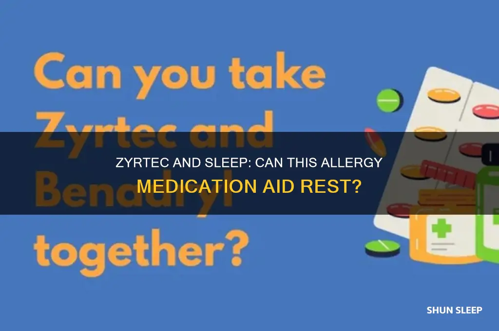 does zyrtec help you sleep