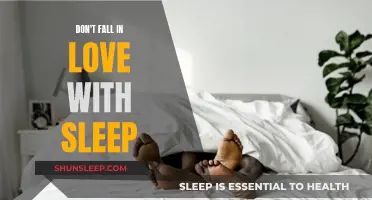 Sleep: A Necessary Evil, Not a Love Story